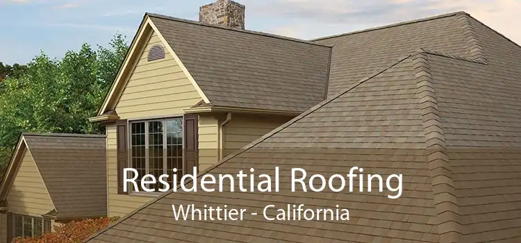 Residential Roofing Whittier - California